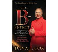 The B-Effect: Power, Purpose, and Personal Brand on Campus