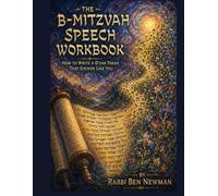 The B-Mitzvah Speech Workbook: How to Write a D'var Torah That Sounds Like You
