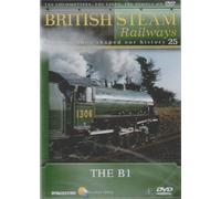 The B1 - British Steam Railways Volume 25