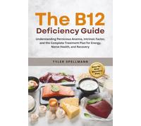 The B12 Deficiency Guide: Understanding Pernicious Anemia, Intrinsic Factor, and the Complete Treatment Plan for Energy, Nerve Health, and Recovery