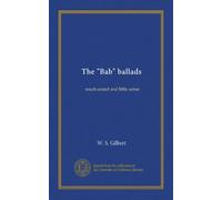 The "Bab" ballads: much sound and little sense