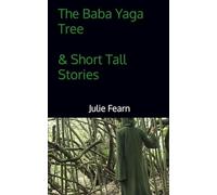 The Baba Yaga Tree Short Tall Stories