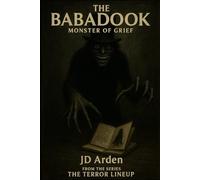 THE BABADOOK: Monster of grief: 13 (The Terror Lineup (13-Book Horror Anthology Series))