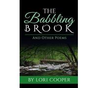 The Babbling Brook: And Other Poems