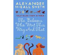 The Baboons Who Went This Way And That: Folktales From Africa