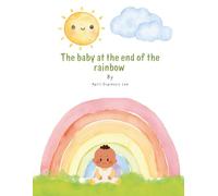 The Baby at the End of the Rainbow