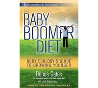 The Baby Boomer Diet: Body Ecology's Guide to Growing Younger