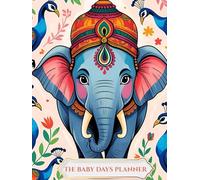 The Baby Day Planner: Your Gentle Guide Through the First Year of Parenthood: Part of The Little Nest Collection