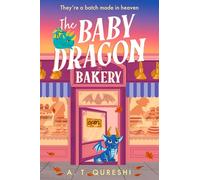 The Baby Dragon Bakery: THE coziest friends-to-lovers fantasy romance of 2025: Book 2 (The Baby Dragon series)