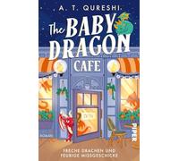 The Baby Dragon Café: Roman | Gemütliche Small Town-Romance mit frechen Drachenbabys