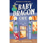 The Baby Dragon Cafe: the bestselling charming NEW cozy romance fantasy for 2025 you need!: Book 1 (The Baby Dragon series)