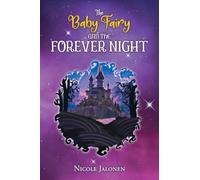 The Baby Fairy and the Forever Night