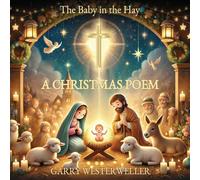 The Baby in the Hay: A Christmas Poem
