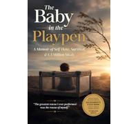 The Baby in the Playpen: A Memoir of Self-Hate, Survival, and 1.5 Million Meals