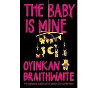 The Baby Is Mine: Quick Reads