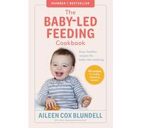 The Baby-Led Feeding Cookbook