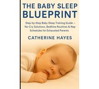 THE BABY SLEEP BLUEPRINT