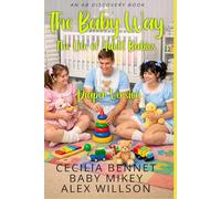 The Baby Way: The life of adult babies (Vol 1) - diaper version: An ABDL regression diaper colelction