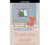 The Babysitter Bungle: 6 (A Very Merry Murder Mystery)