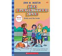 The Babysitters Club #11: Kristy and the Snobs (b&w): Volume 11 (Babysitters Club B&W)