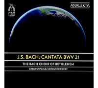 The Bach Choir of Bethlehem - Cantate Ich Hatte Viel Bekümmernis Bwv 21