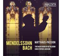 The Bach Choir of Bethlehem - Matthäus-Passion