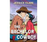 The Bachelor Cowboy: 6 (The Wyoming Cowboys Series)
