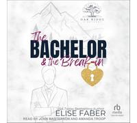 The Bachelor & the Break-In: 3 (Eagles Hockey: Oak Ridge Vineyards)