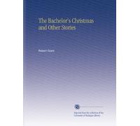 The Bachelor's Christmas and Other Stories