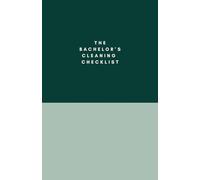 The Bachelor's Cleaning Checklist: Forest Green Colorblock Edition: Weekly, Monthly & Yearly Home Cleaning Planner for Men: Simple, Classy, Stress-Free Organization
