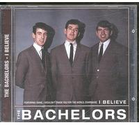 The Bachelors - The Bachelors - I Believe