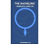 The Bachelor's Wordless Carry-On: Communicate With Women Worldwide Who Don't Speak Your Language Pointing At Pictures: Volume 1
