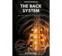 THE BACK SYSTEM: Your 91-Day Recovery Companion. A Professional System for Precision in Rehabilitation.