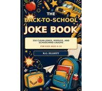 The Back-to-School Joke Book: 350 Clean Jokes, riddles and Schoolyard Laughs for Kids Ages 6-10