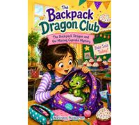 The Backpack Dragon and the Missing Cupcake Mystery