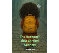 The Backpack that Carried Silences (Objects with Soul)