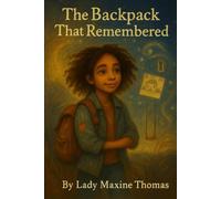 The backpack that remembered (The Chronicles of Zoidy)