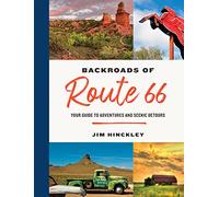 The Backroads of Route 66: Your Guide to Adventures and Scenic Detours