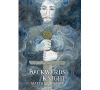The Backwards Knight: 1 (Eldritch Remnants)