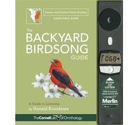 The Backyard Birdsong Guide Eastern and Central North America: A Guide to Listening (Cornell Lab of Ornithology)