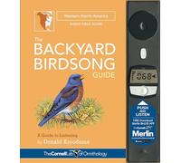 The Backyard Birdsong Guide Western North America: A Guide to Listening (Cornell Lab of Ornithology)