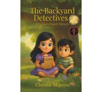 The Backyard Detectives: Operation Family Mystery