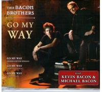 the BACON BROTHERS - go my way