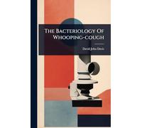 The Bacteriology Of Whooping-cough