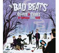 The Bad Beats Shiver & Shake: 14 Canadian Cold Cuts (Vinyl) 12" Album