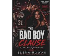 The Bad Boy Clause: A Secret Baby Hockey Romance (Rivals & Rings - The Away Games)