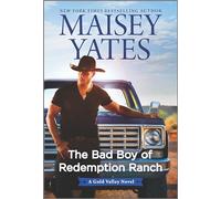 The Bad Boy of Redemption Ranch: 9 (Gold Valley)