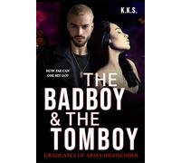 The Bad Boy & The Tomboy: Graduates of Arias High School