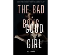 The Bad Boys Good Girl: 1 (The Bad Boys Club)