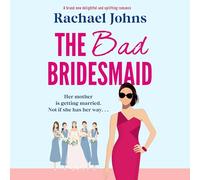 The Bad Bridesmaid